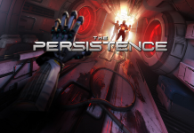 The Persistence Oyununun Çıkış Tarihi Açıklandı! The Persistence Oyununun Çıkış Tarihi Açıklandı!